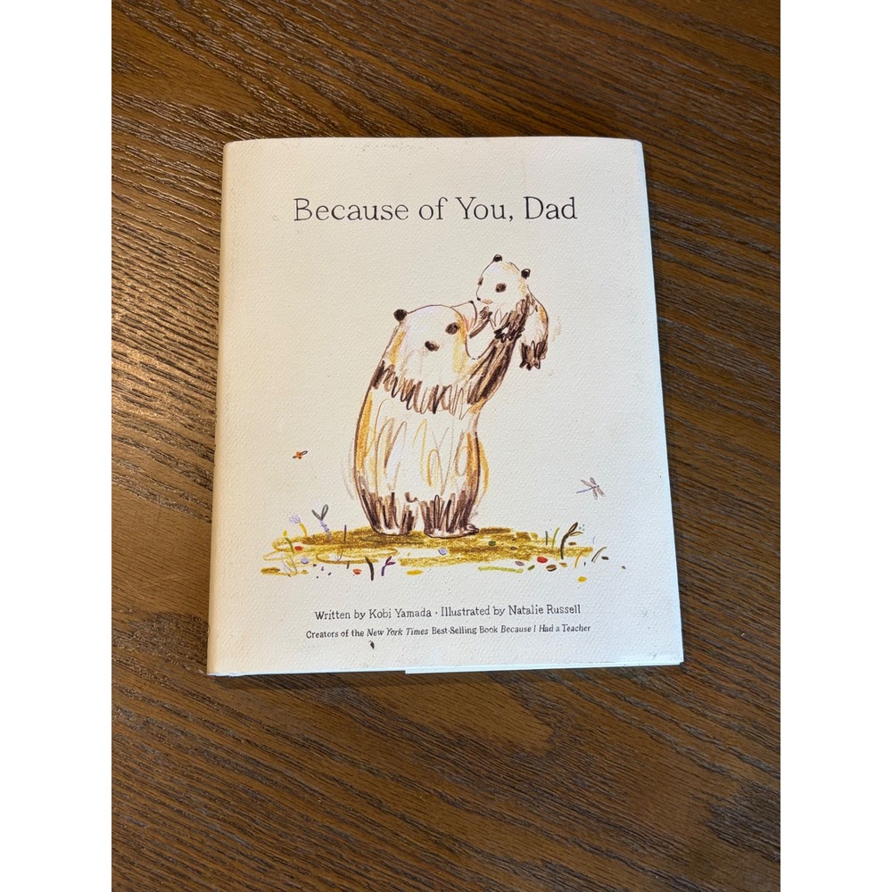 Because of You Dad Kobi Yamada Natalie Russell Hardcover Book Compendium Inc
